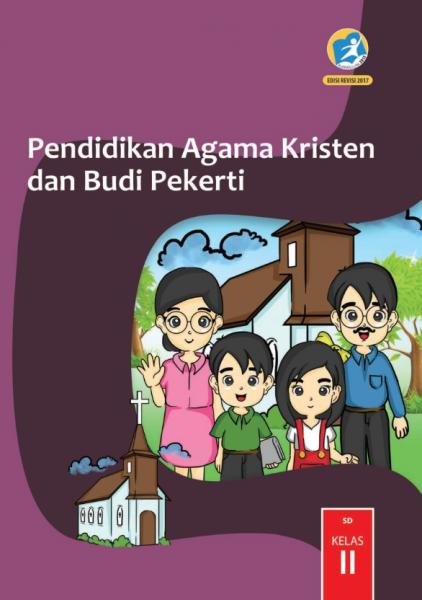 Buku Siswa - Pendidikan Agama Kristen Dan Budi Pekerti SD Kelas II