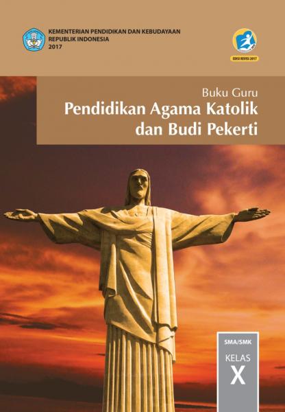 Buku Guru - Pendidikan Agama Katolik SMA Kelas X