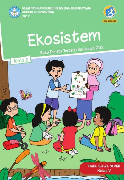 Buku Siswa- SD Kelas V Tema 5 Ekosistem