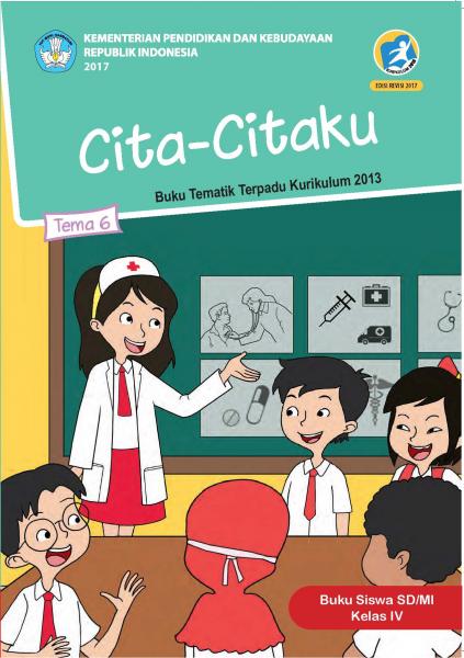 Buku Siswa - SD Kelas IV Tema 6 Cita-Citaku