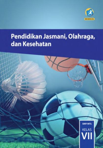 Buku Siswa - Pendidikan Jasmani, Olahraga Dan Kesehatan SMP Kelas VII