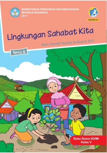 Buku Siswa - SD Kelas V Tema 8 Lingkungan Sahabat Kita