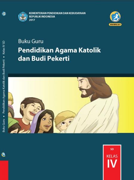 Buku Guru - Pendidikan Agama Katolik Dan Budi Pekerti SD Kelas IV